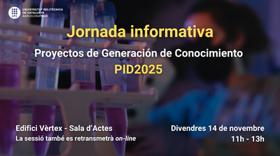 Sessió informativa UPC sobre els PID2025